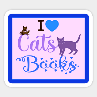 I Love Cats And Books Sticker